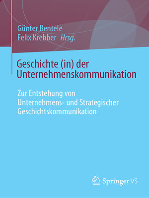 cover image of Geschichte (in) der Unternehmenskommunikation